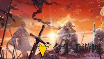 《命运神界梦境链接》神橙攻略，琪琪被动激活技巧分享